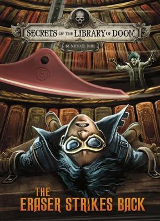 The Eraser Strikes Back Michael Dahl 9781496597229