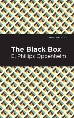 The Black Box E. Phillips Oppenheim 9781513281230