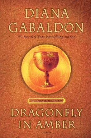 Dragonfly in Amber (25th Anniversary Edition): A Novel Diana Gabaldon 9781524796884