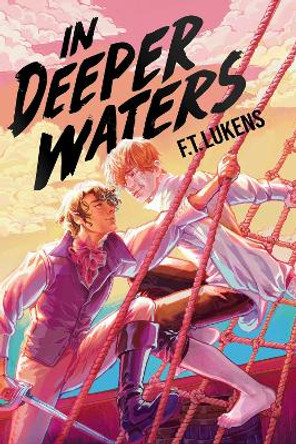 In Deeper Waters F.T. Lukens 9781534480506