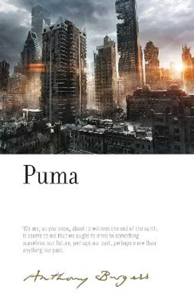 Puma: By Anthony Burgess Paul Wake 9781526132734