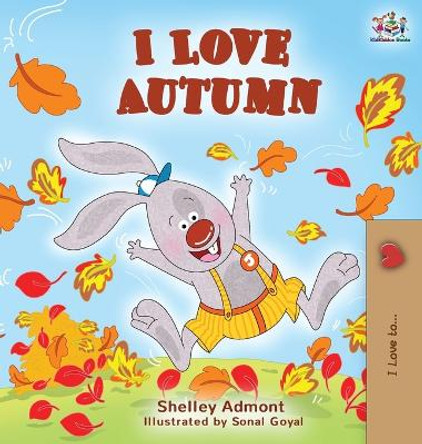 I Love Autumn: Fall children's book Shelley Admont 9781525918582