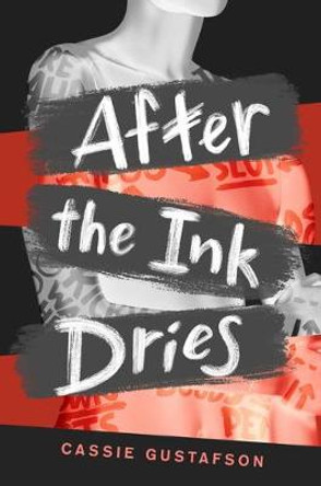 After the Ink Dries Cassie Gustafson 9781534473690