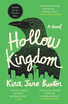 Hollow Kingdom Kira Jane Buxton 9781538745830