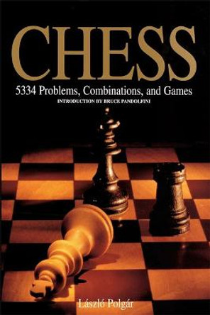 Chess: 5334 Problems, Combinations and Games Bruce Pandolfini 9781579125547