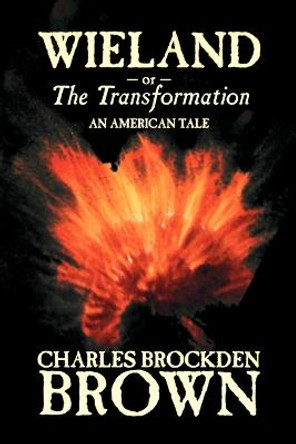 Wieland by Charles, Brockden Brown