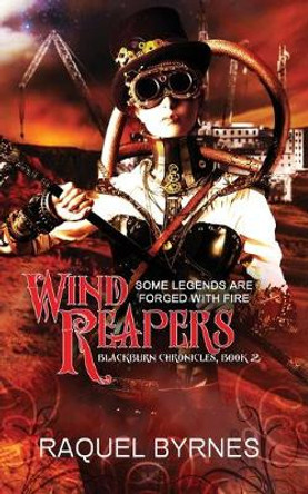 Wind Reapers Volume 2 Raquel Byrnes 9781611169447