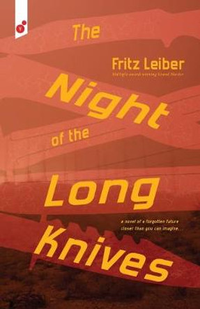 The Night of the Long Knives Fritz Leiber 9781609441128