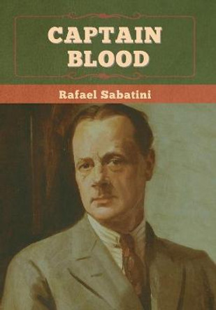 Captain Blood Rafael Sabatini 9781636375038