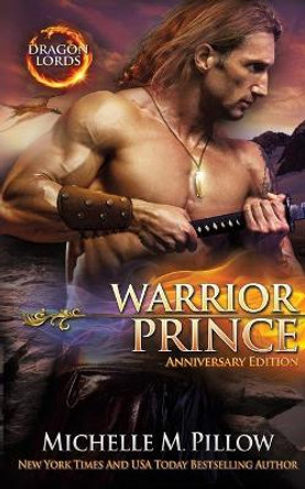 Warrior Prince: A Qurilixen World Novel (Anniversary Edition) Michelle M Pillow 9781625011725