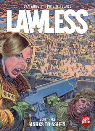 Lawless Book Three: Ashes to Ashes Dan Abnett 9781781089002