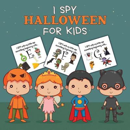 I Spy Halloween For Kids: Picture Riddles For Kids Ages 2-6 Fall Season For Toddlers + Kindergarteners Fun Guessing Game Book Patricia Larson 9781649304322