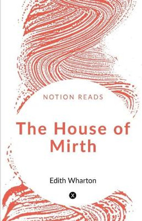 The House of Mirth by Edith Wharton