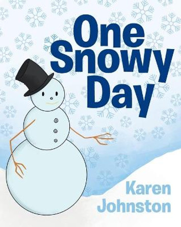 One Snowy Day Karen Johnston 9781647014186