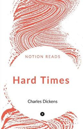 Hard Times Charles Dickens 9781646616282