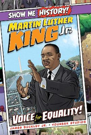 Martin Luther King Jr.: Voice for Equality! James Buckley, Jr. 9781684125463