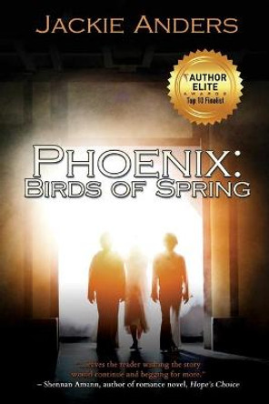 Phoenix: Birds of Spring Jackie Anders 9781684336647