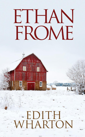 Ethan Frome Edith Wharton 9781722503833