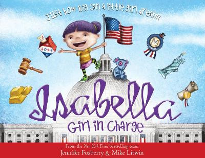 Isabella: Girl in Charge Jennifer Fosberry 9781728221465