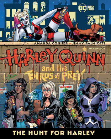Harley Quinn & the Birds of Prey: The Hunt for Harley Amanda Conner 9781779515049 Harley Quinn & the Birds of Prey: The Hunt for Harley Amanda Conner 9781779515049