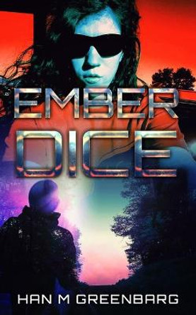 Ember Dice Han M Greenbarg 9781732502932