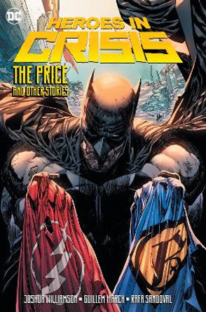 Heroes in Crisis: The Price and Other Stories Joshua Williamson 9781779507464