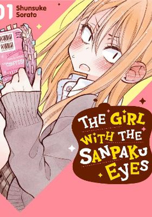 The Girl with the Sanpaku Eyes, Volume 1 Shunsuke Sorato 9781634429580