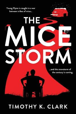 The Mice Storm by Timothy K Clark