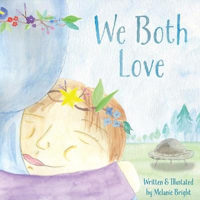 We Both Love by Melanie Bright