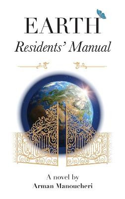 Earth Residents' Manual by Arman Manoucheri