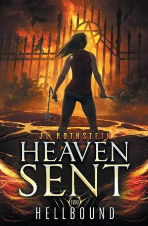 Hellbound (Heaven Sent Book Two) Jl Rothstein 9781736839614