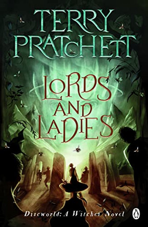 Lords And Ladies: (Discworld Novel 14) Terry Pratchett 9781804990117