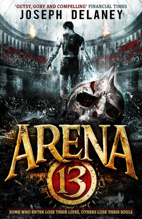 Arena 13 Joseph Delaney 9781782954057