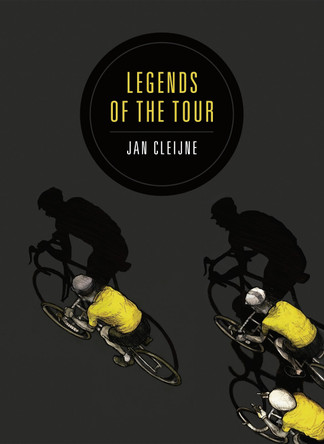 Legends of the Tour Jan Cleijne 9781781859995