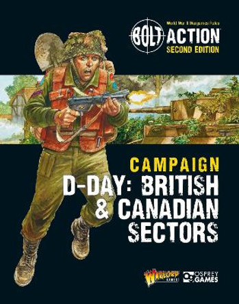 Bolt Action: Campaign: D-Day: British & Canadian Sectors Warlord Games 9781472839121