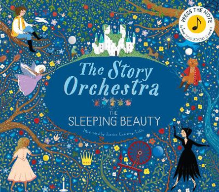 The Story Orchestra: The Sleeping Beauty: Press the note to hear Tchaikovsky's music: Volume 3 Jessica Courtney Tickle 9781786030931