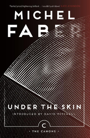 Under The Skin Michel Faber 9781786890528