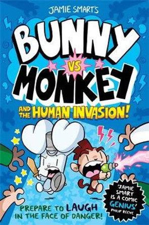 Bunny vs Monkey and the Human Invasion Jamie Smart 9781788451956