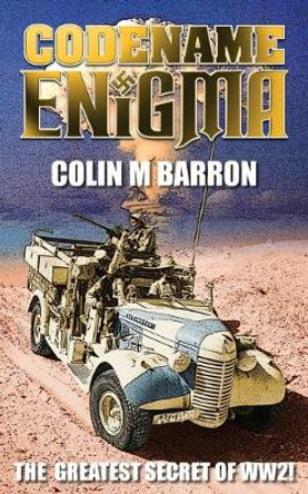 Codename Enigma Colin M Barron 9781789557190