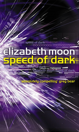 Speed Of Dark: Winner of the Nebula Award Elizabeth Moon 9781841491417