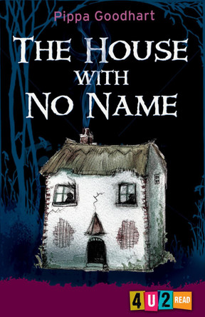The House with No Name by Pippa Goodhart
