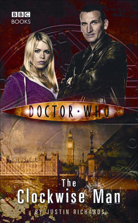 Doctor Who: The Clockwise Man Justin Richards 9781849905442