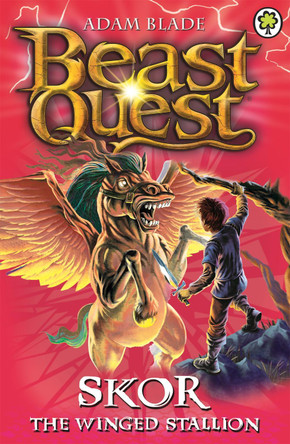 Beast Quest: Skor the Winged Stallion: Series 3 Book 2 Adam Blade 9781846169984