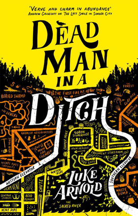 Dead Man in a Ditch: Fetch Phillips Book 2 Luke Arnold 9780356512921