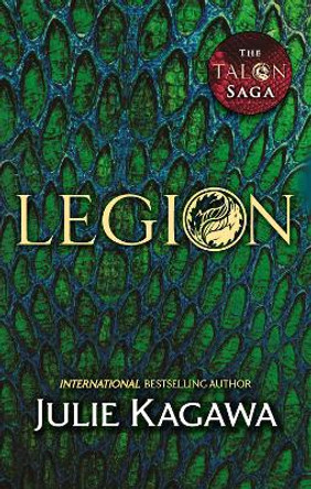 Legion (The Talon Saga, Book 4) Julie Kagawa 9781848455160