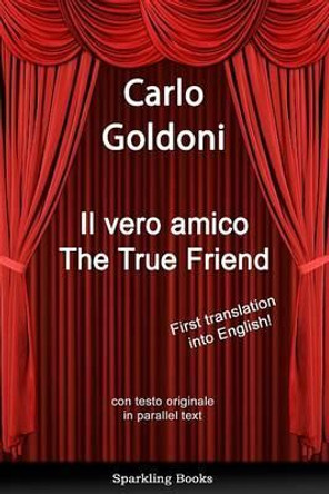 The True Friend Carlo Goldoni 9781907230011