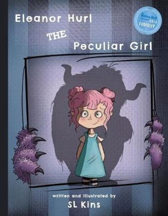 Eleanor Hurl the Peculiar Girl by Sl Kins