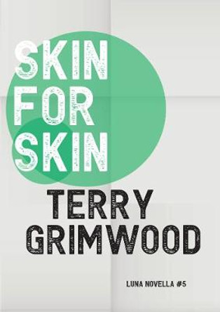 Skin for Skin Terry Grimwood 9781913387570