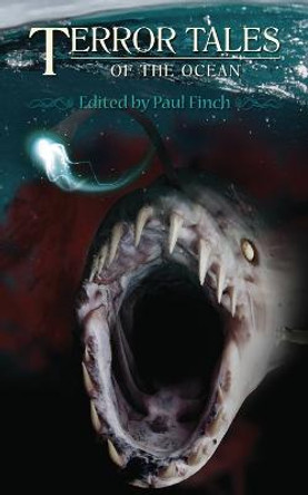 Terror Tales of the Ocean Paul Finch 9781906331986