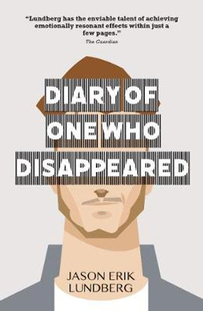 Diary of One Who Disappeared Jason Erik Lundberg 9781912098910